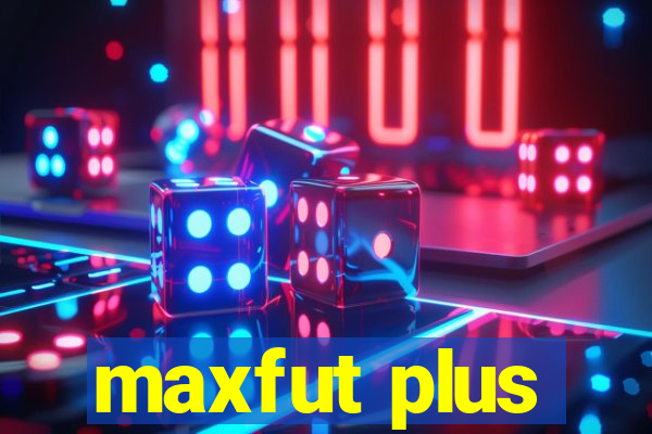 maxfut plus